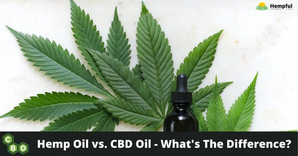 Hemp Oil vs CBD Oil - What's The Difference? - Hempful Farms