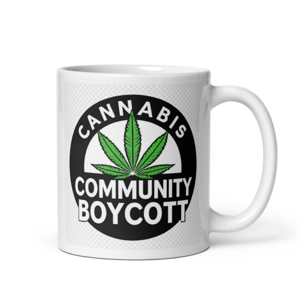 Cannabis Community Boycott White glossy mug