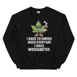 Weedabetes Unisex Sweatshirt